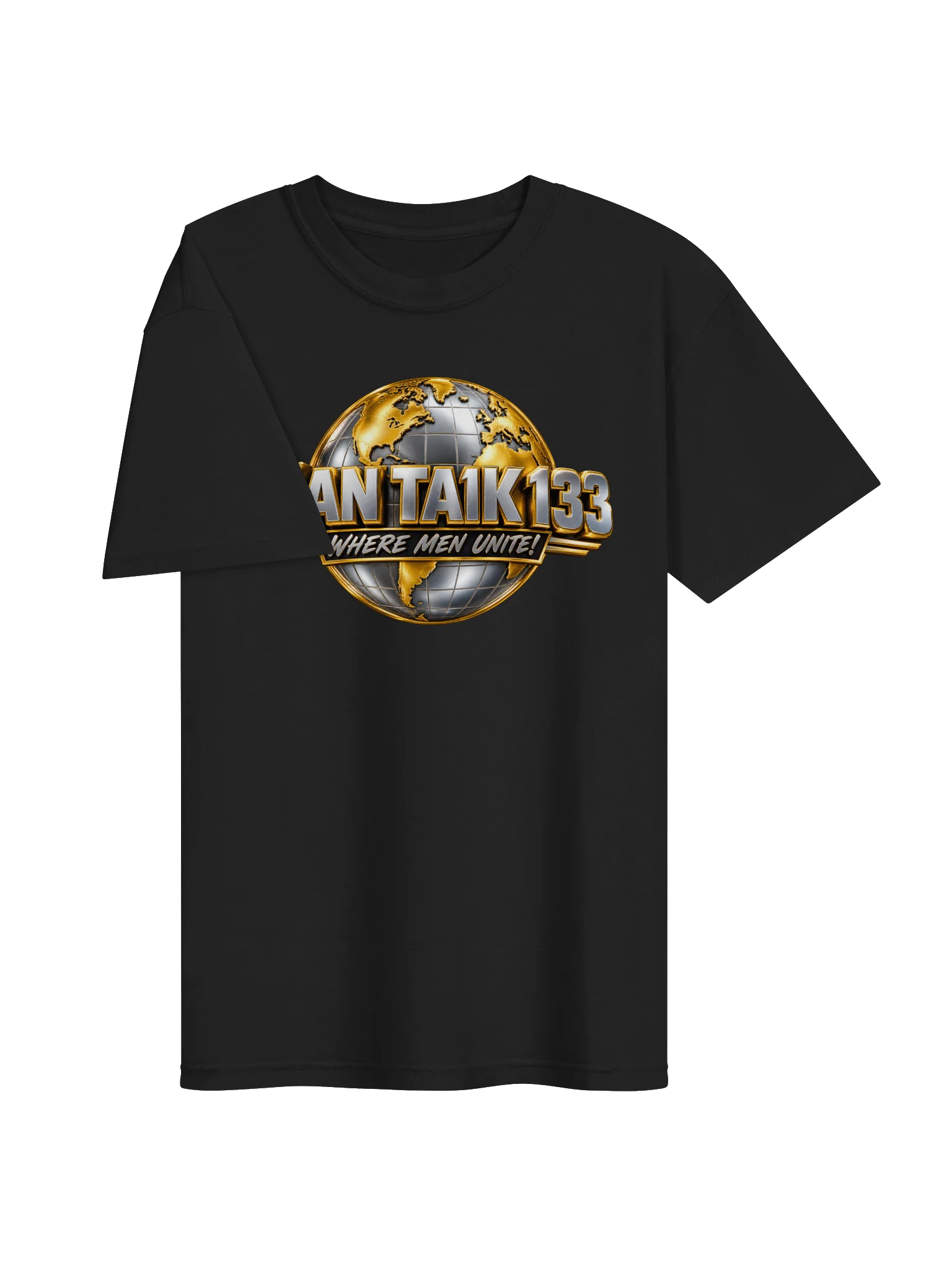 Man Ta1k 133 “Where Men Unite!” Global Brotherhood Premium T-Shirt | Inspirational Streetwear product image (17)