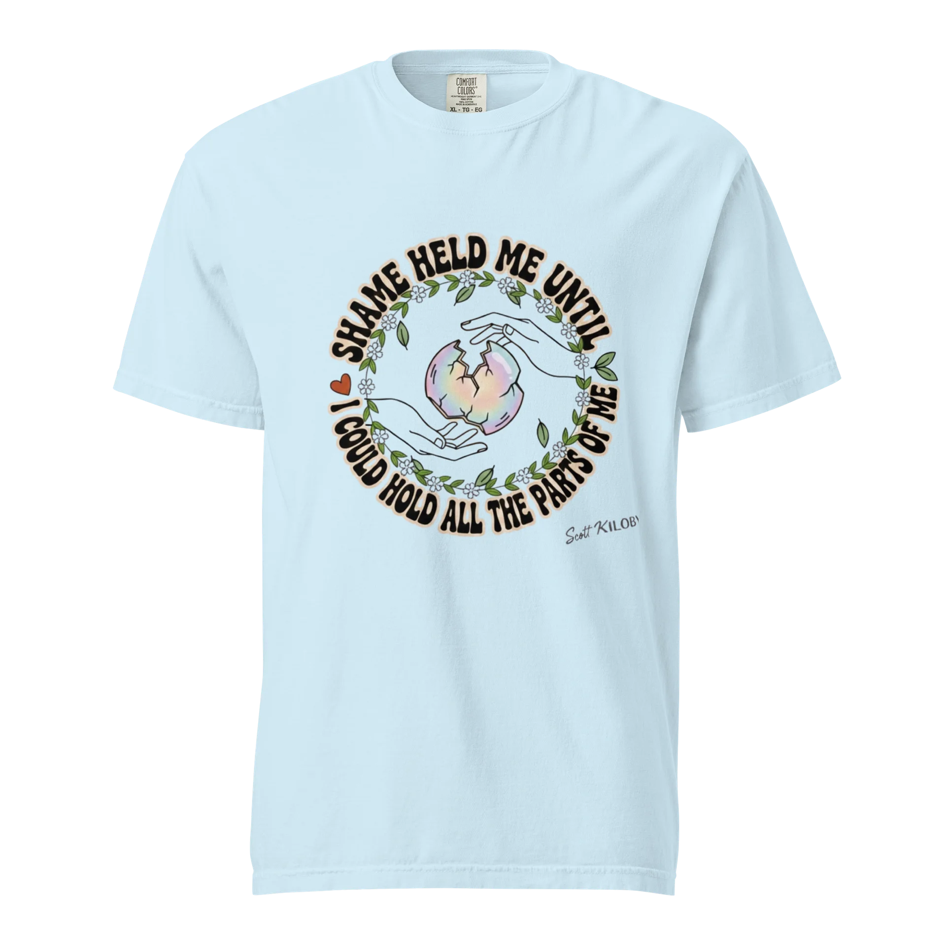 “Shame Held Me Until I Could Hold All The Parts of Me” Light Blue T-Shirt product image (1)