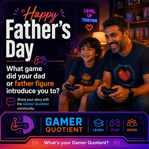 Happy Father’s Day to all the gamer dads, bonus dads, grandpas, uncles, mentors, and father figures in the Gamer Quotient com...