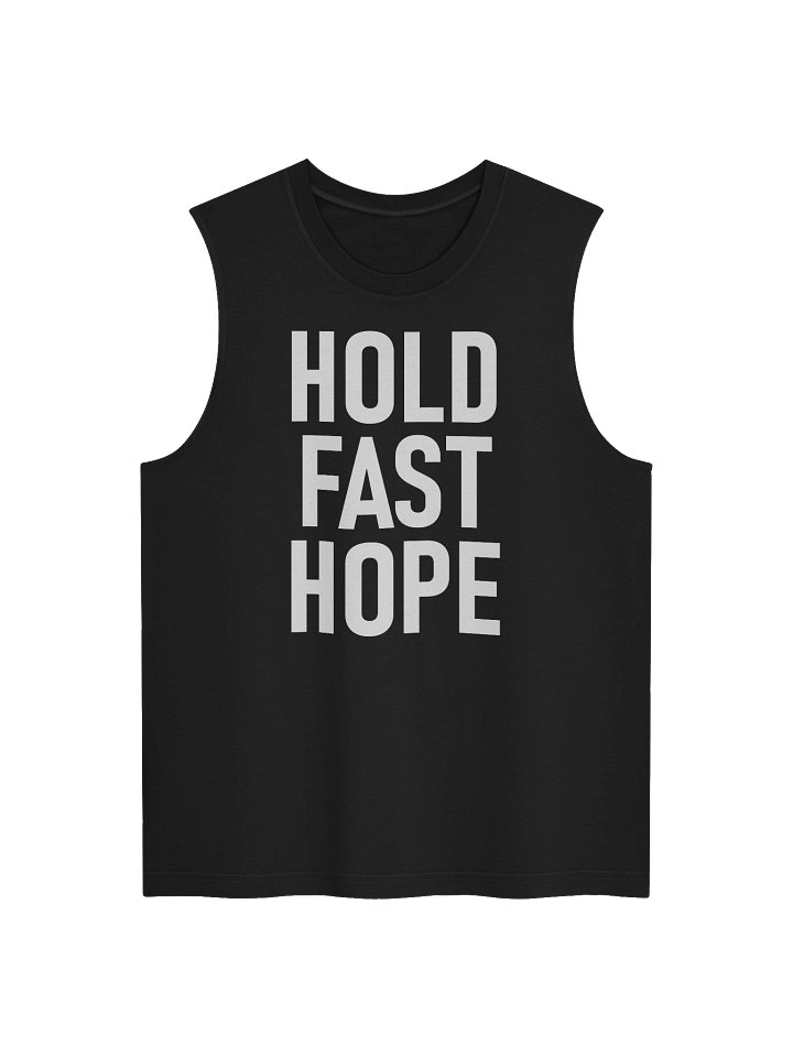HOLD FAST HOPE (Muscle Tank) product image (1)