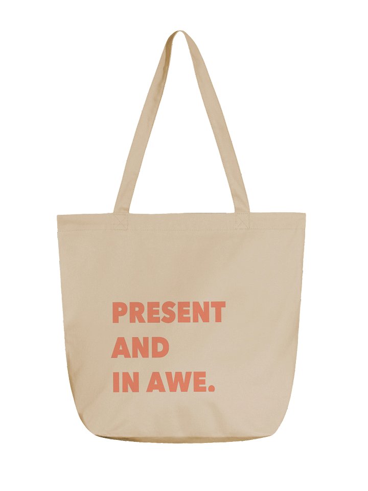 Present And In Awe Tote Bag product image (1)