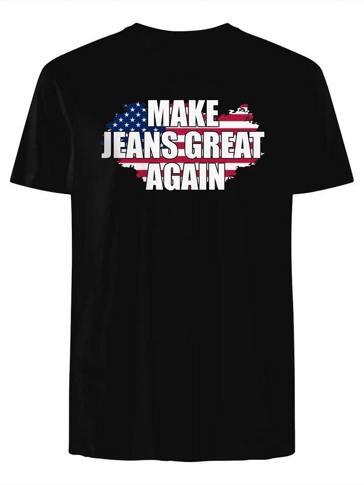 Make jeans great again USA flag T-Shirt product image (1)