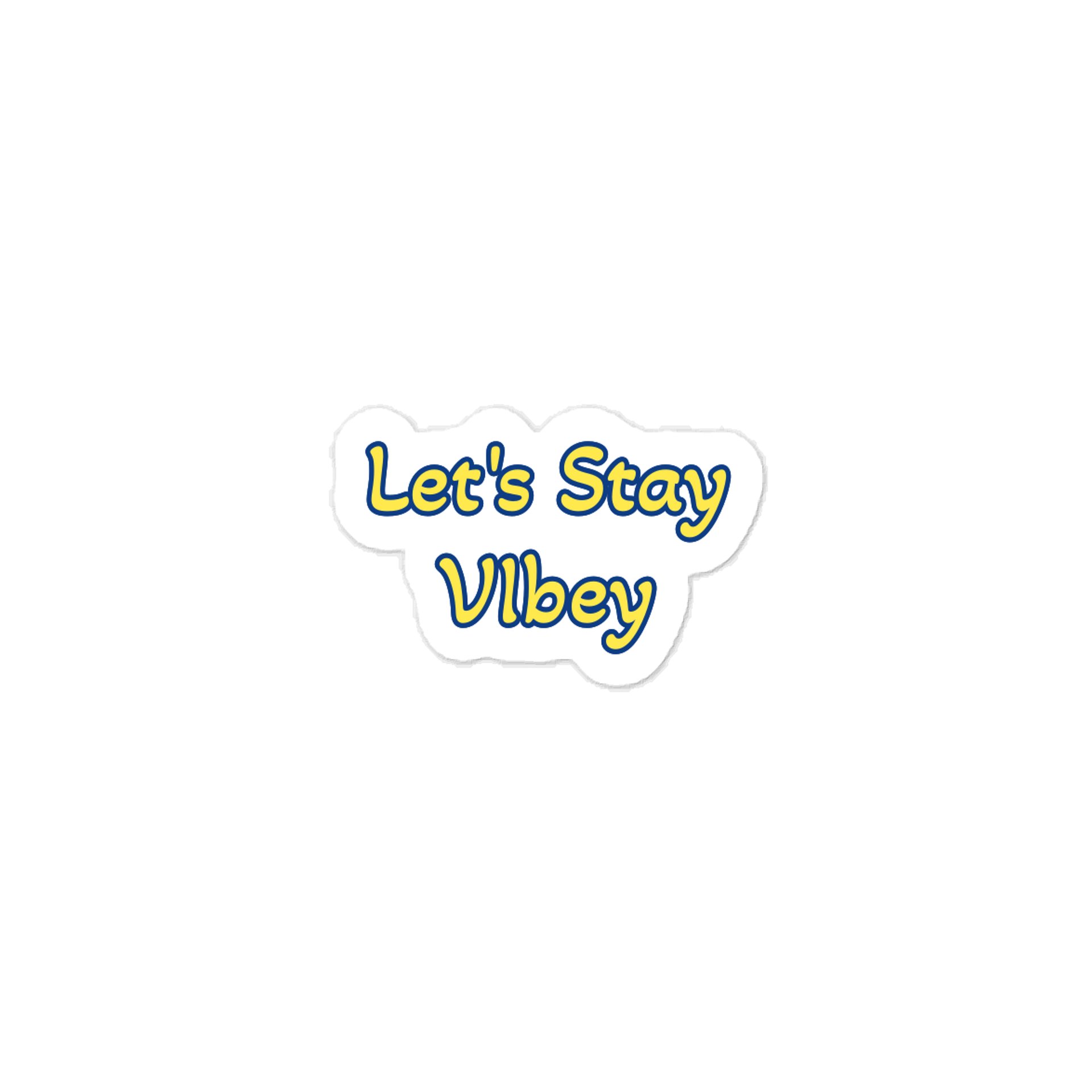 Let's Stay VIbey Sticker product image (1)