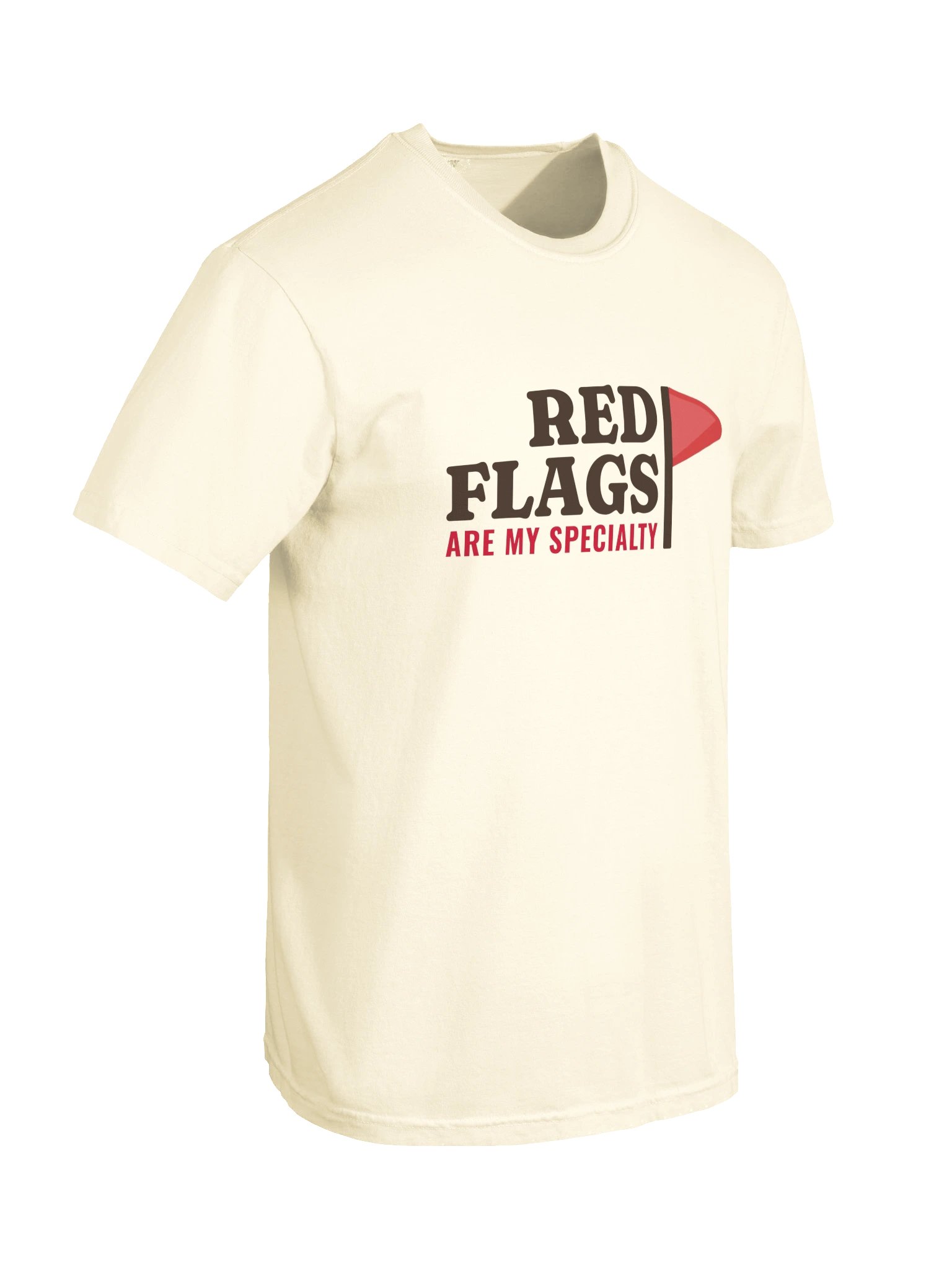 Red Flags Are My Specialty T-Shirt product image (8)