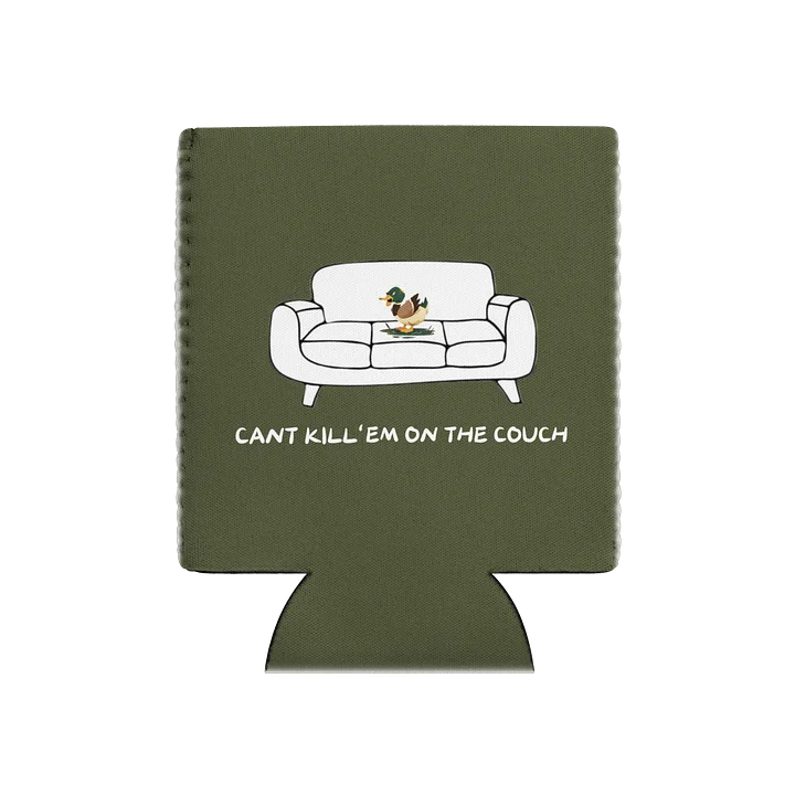 Can't Kill 'Em On The Couch Koozie product image (1)