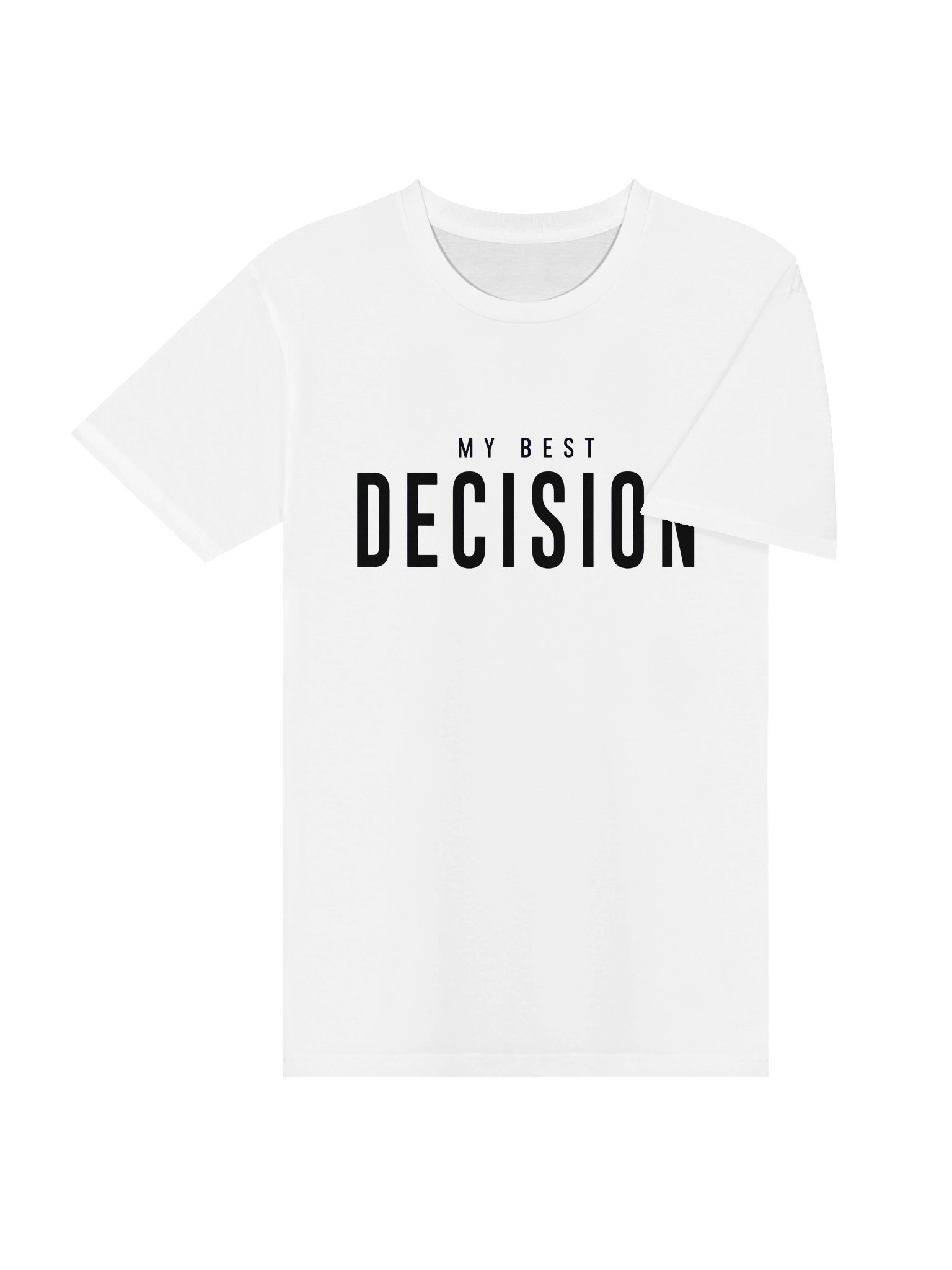 My Best Decision T-Shirt product image (4)