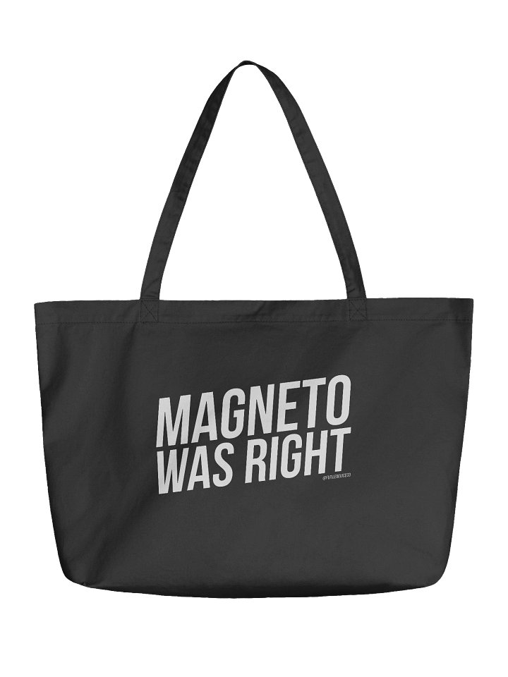 FUTILE DEVICE: MAGNETO WAS RIGHT (ORGANIC TOTE BAG) product image (1)