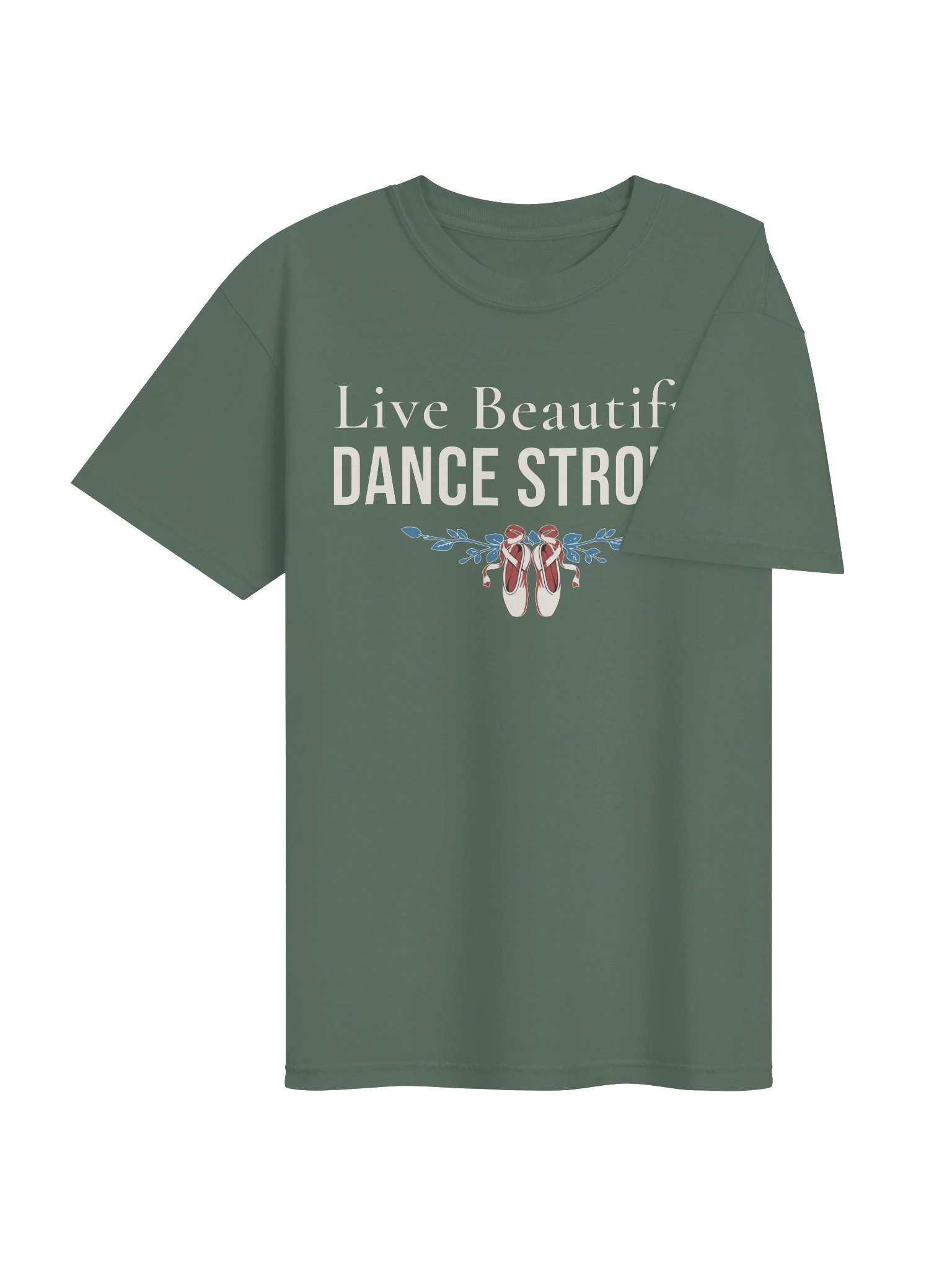 Live Beautiful. DANCE STRONG. Tee product image (5)