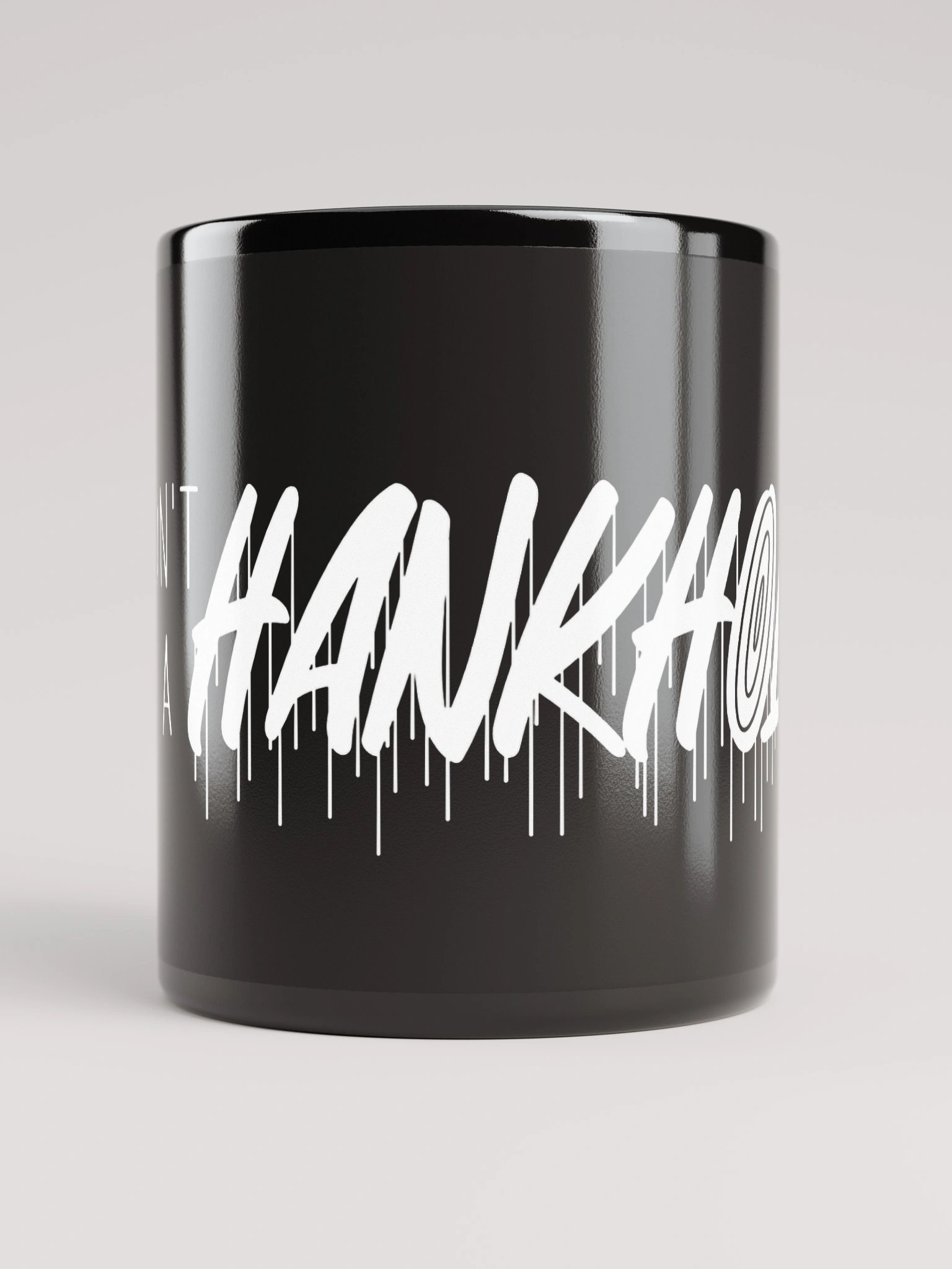 Don't be a HANKHOLE ...mug product image (9)