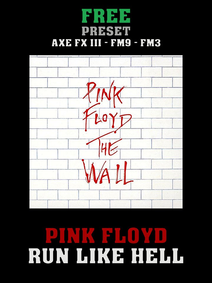 Pink Floyd - Run Like Hell | Free Preset | Axe FX III - FM9 - FM3 product image (1)