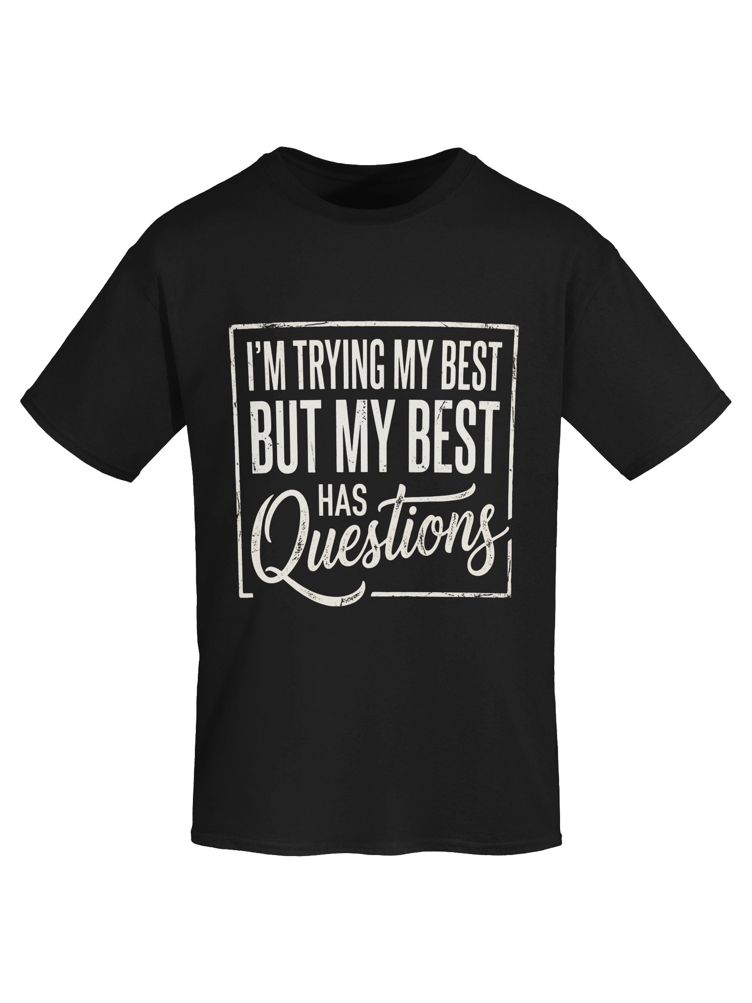 I’m Trying My Best Funny T-Shirt | Vintage Distressed Sarcastic Tee product image (5)