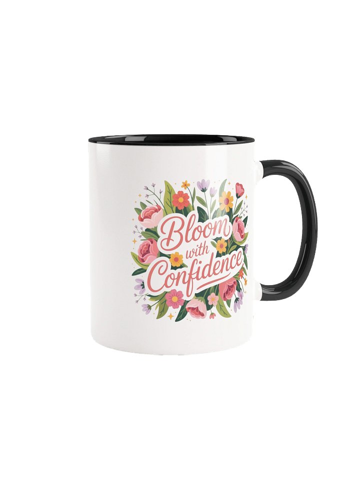 Bloom with Confidence Coffee Mug- with Color Inside product image (1)