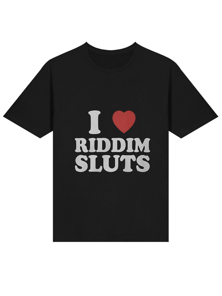 I Love Riddim Sluts Shirt product image (2)