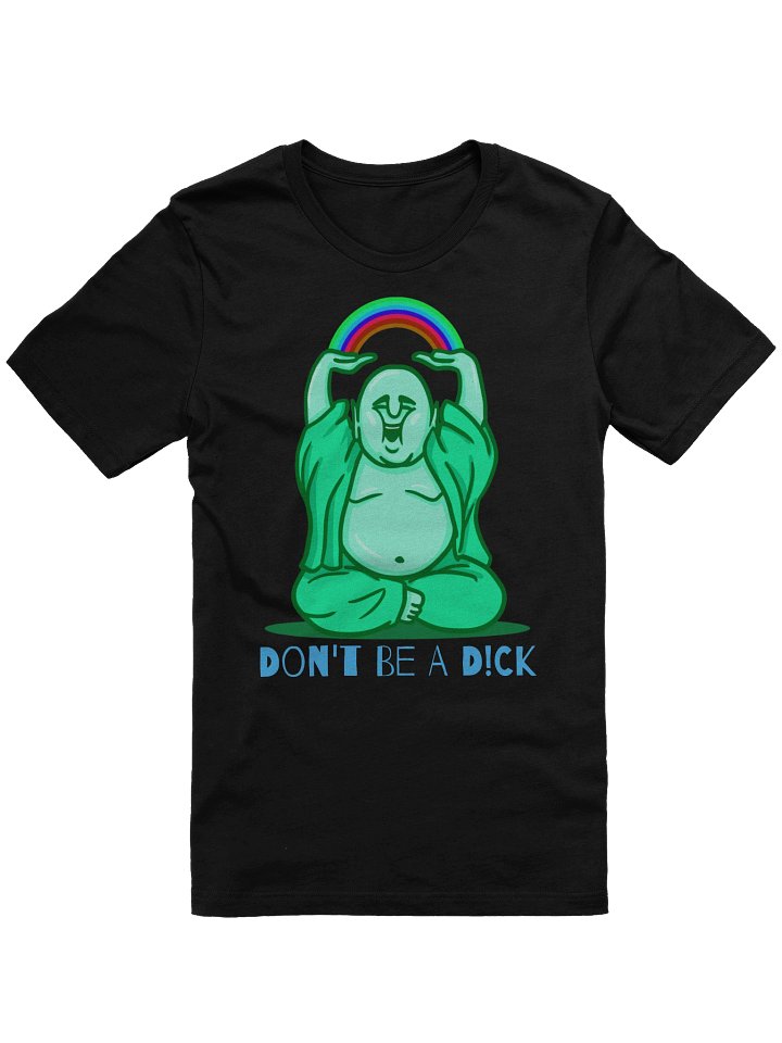 Happy Buddha – Don’t Be a Dick Funny Zen Comfort Tee product image (13)