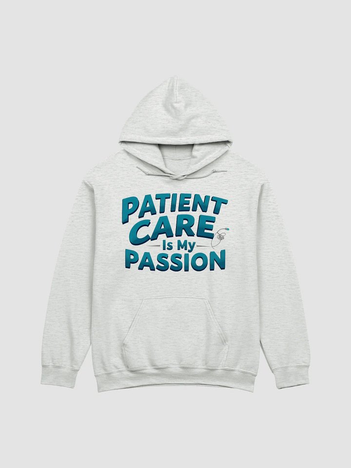 Passion for Patient Care Hoodie product image (8)