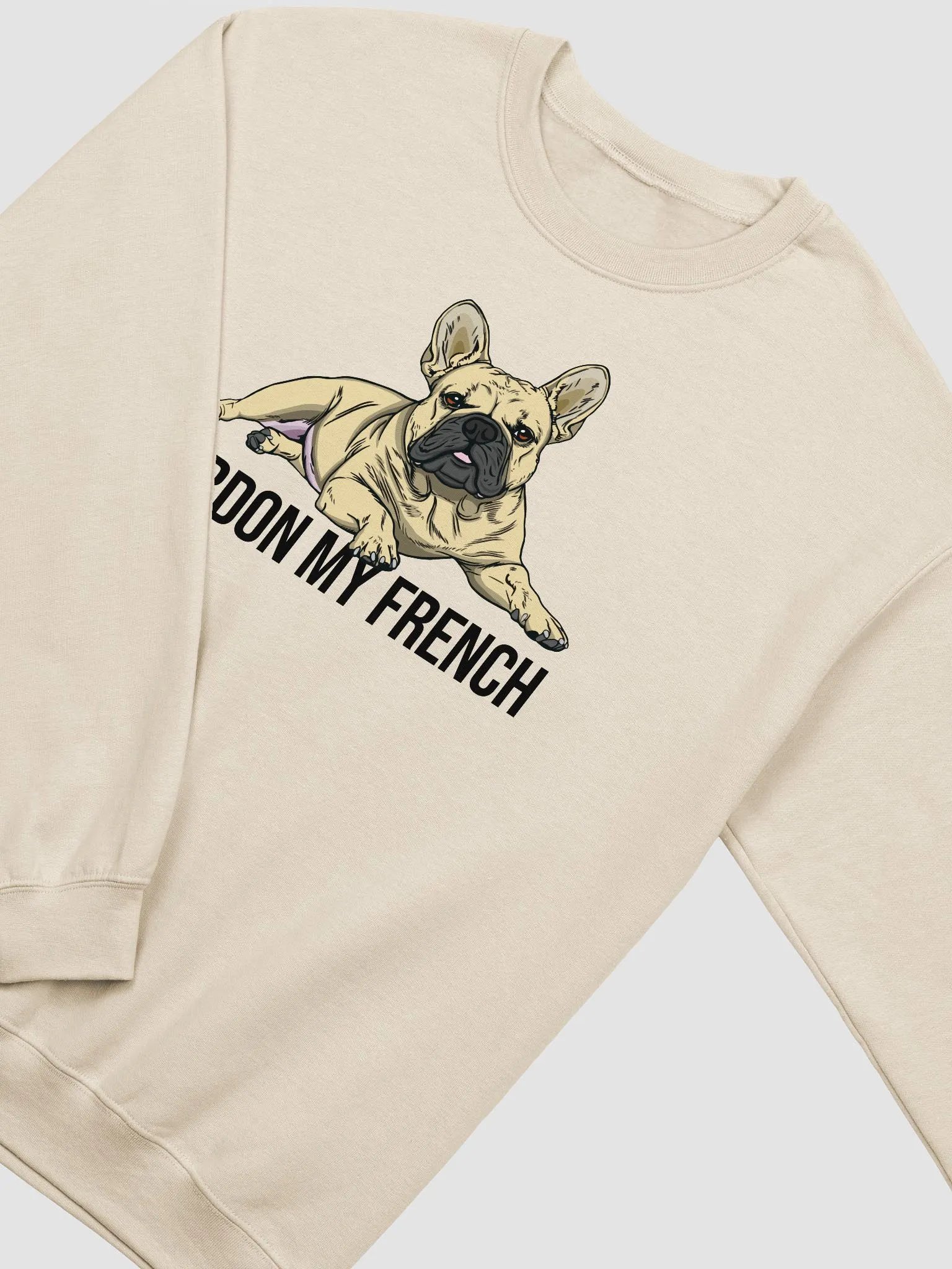 Pardon My French Sweatshirt of a French Bulldog | Funny Shirt for Frenchie Owners product image (4)