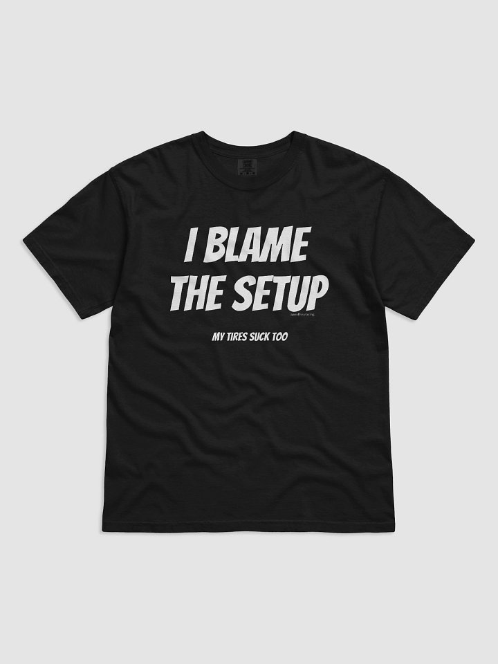 Blame the Setup Tee product image (5)