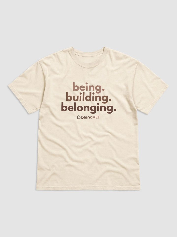 Being. Building. Belonging. Unisex Tee product image (2)
