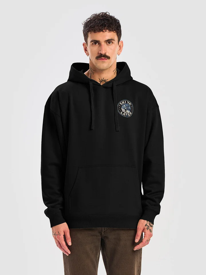 Ski Ya Later - Premuim Heavy Weight Hoodie - Front Pocket / Back Full product image (1)