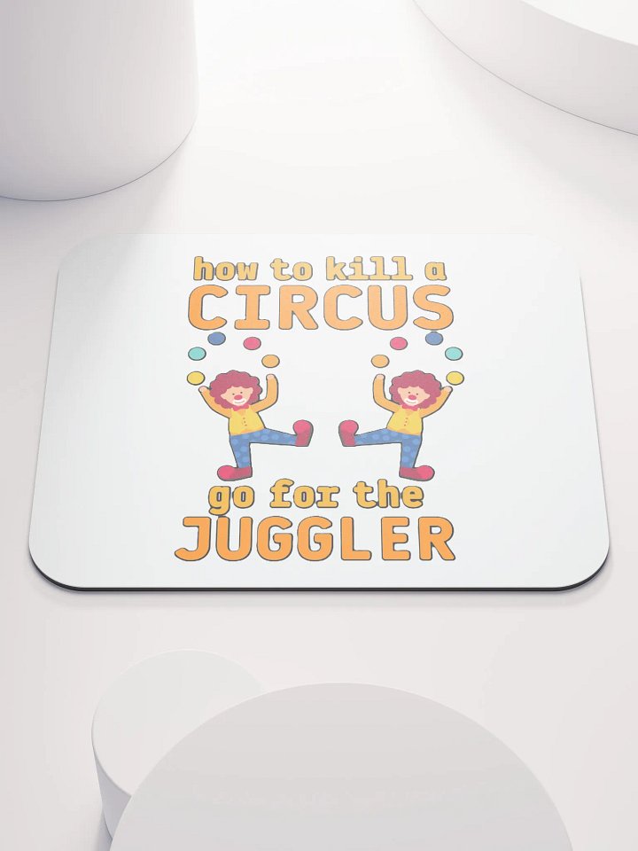 HOW TO KILL A CIRCUS : GO FOR THE JUGGLER product image (1)