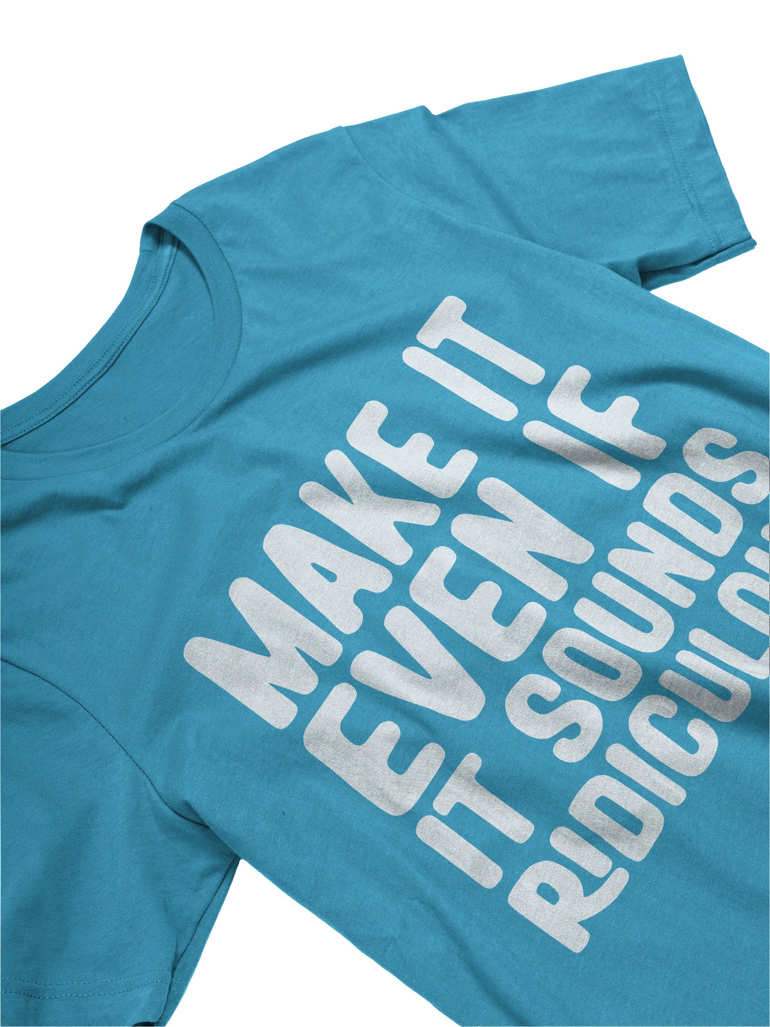 Make It Even If It Sounds Ridiculous (Light) product image (29)