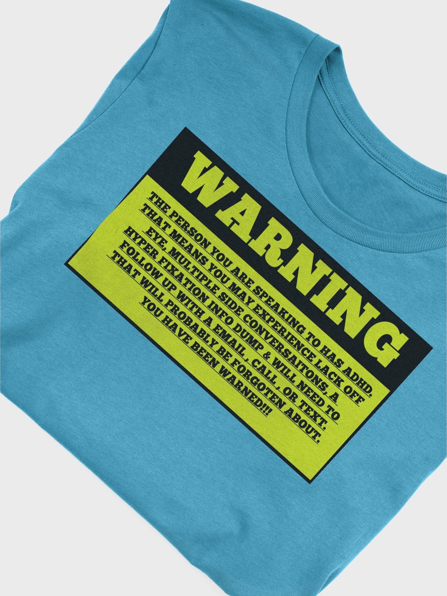 ADHD Warning Front Print Sign T-Shirt product image (3)