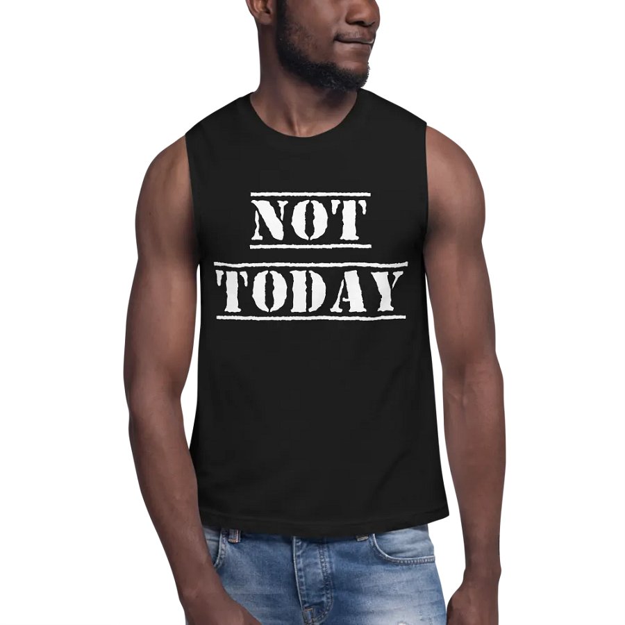Not Today muscle tank product image (6)