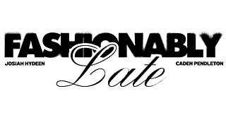 Fashionably Late Podcast