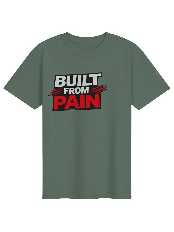 Built From Pain Tee – Military Green Edition product image (1)