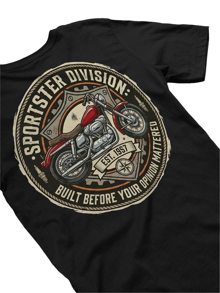 Sportster Division Built Before Your Opinion Mattered product image (1)