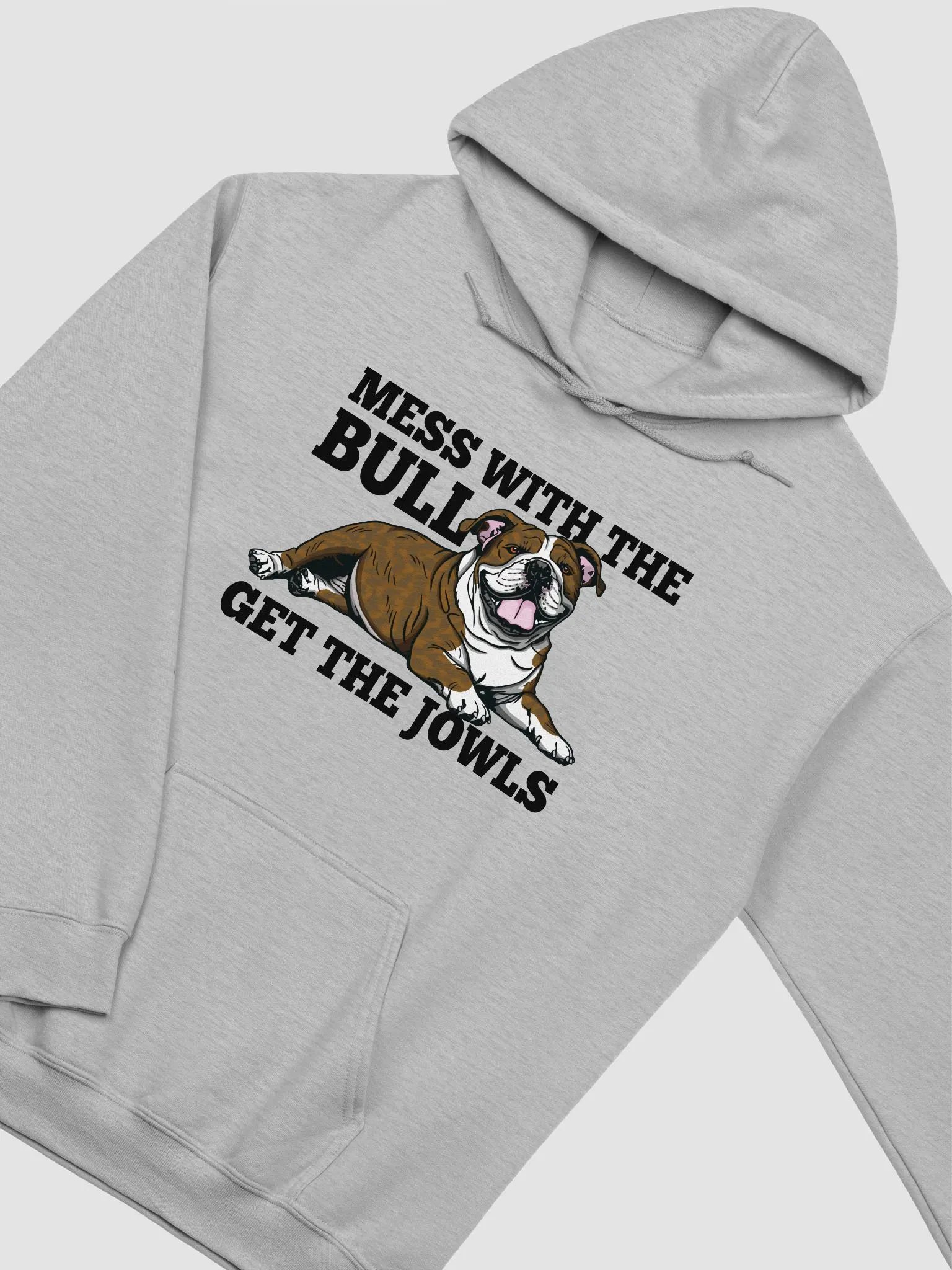 Mess with the Bull, Get the Jowls Hooded Sweatshirt of an English Bulldog(Brindle) | Funny Hoodie for Bulldog Paw-rents product image (5)