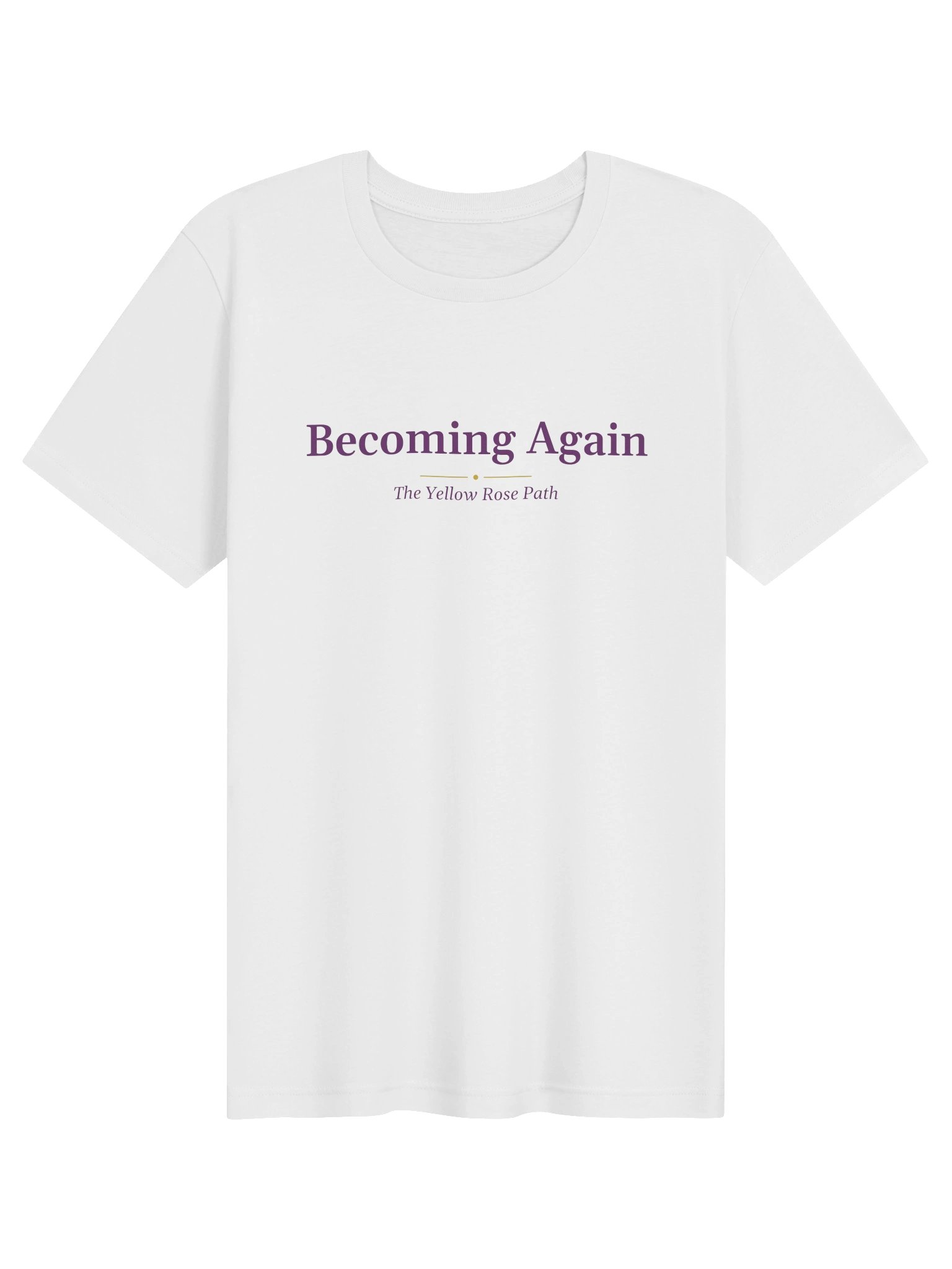 Becoming Again: Tee shirt product image (1)