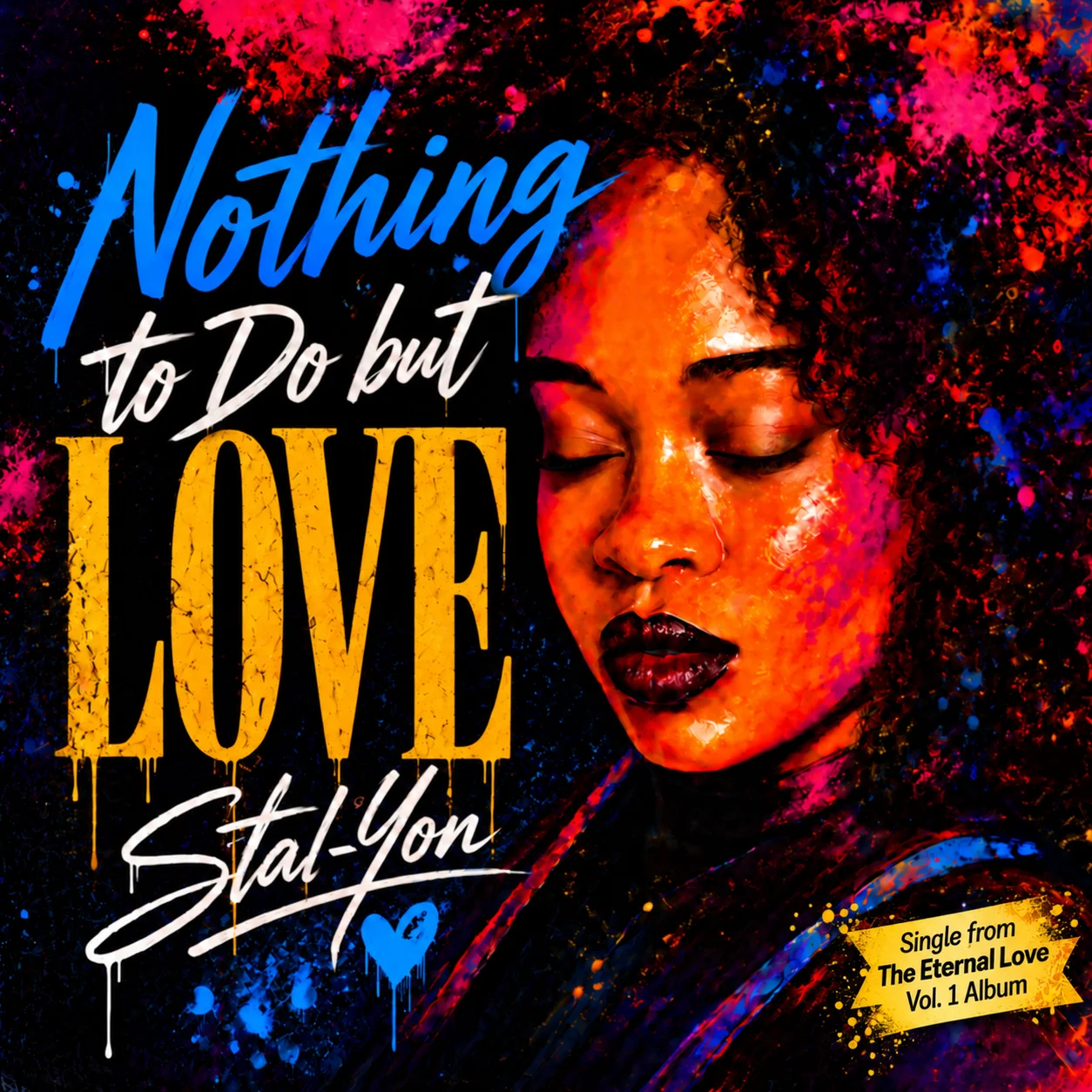 SINGLE 01 - Nothing to Do but Love (From the Eternal Love Vol. 1 Album by Stal-Yon) product image (2)