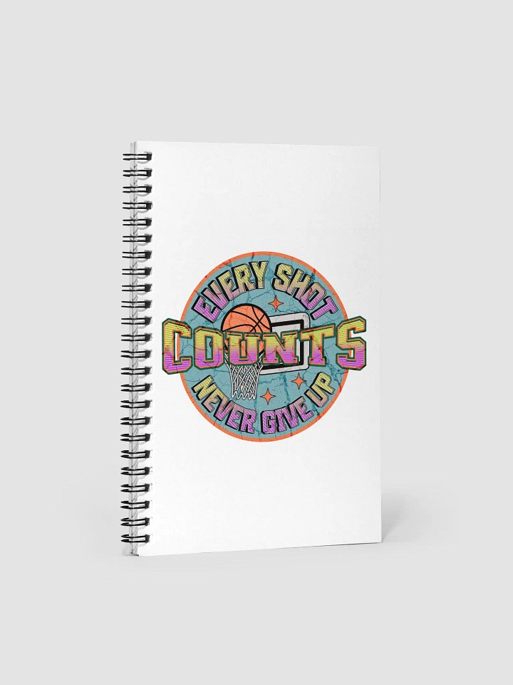 Every Shot Counts Basketball Motivational Spiral Notebook product image (1)