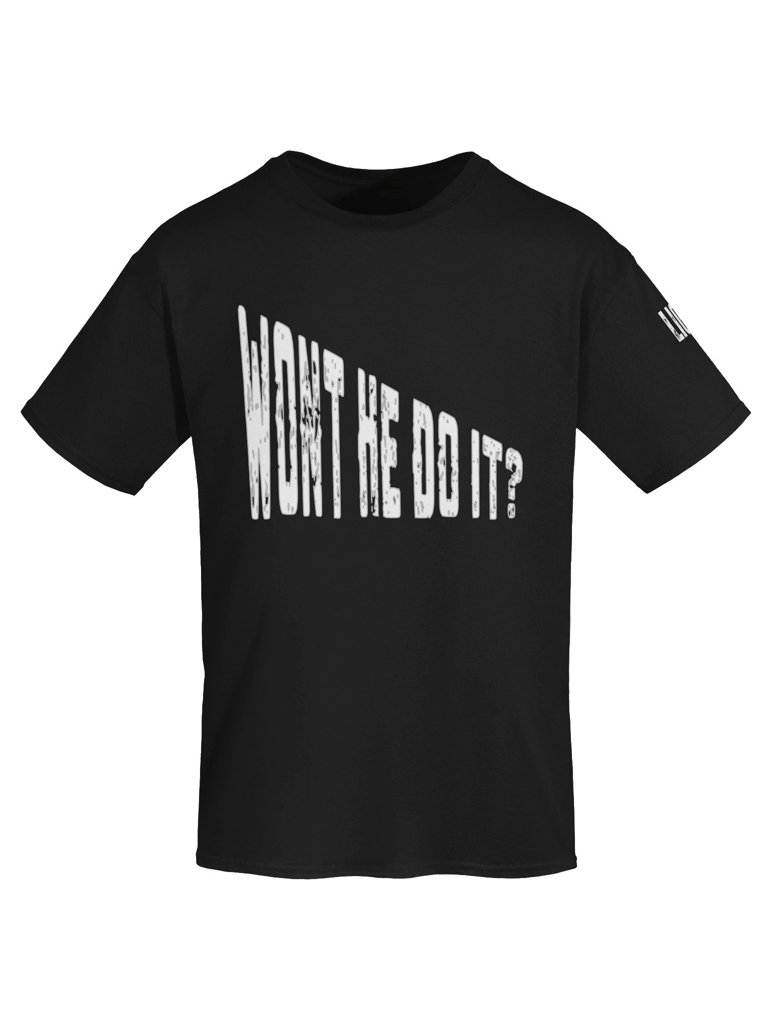 WON’T HE DO IT? Statement Tee product image (53)