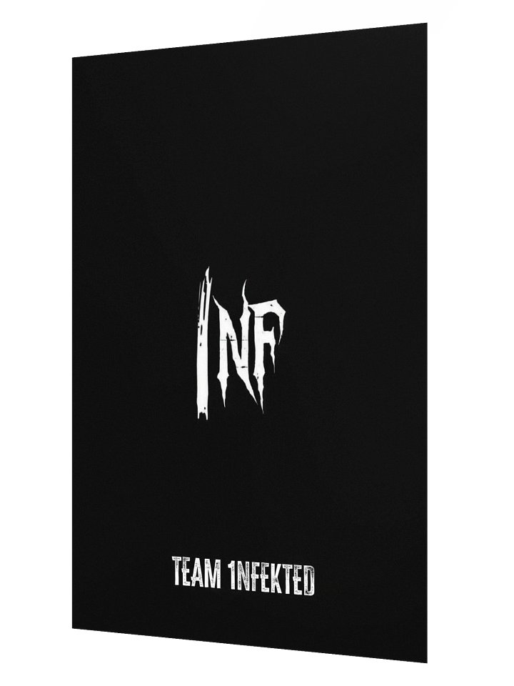 Team 1NFEKTED Supporter Poster product image (2)
