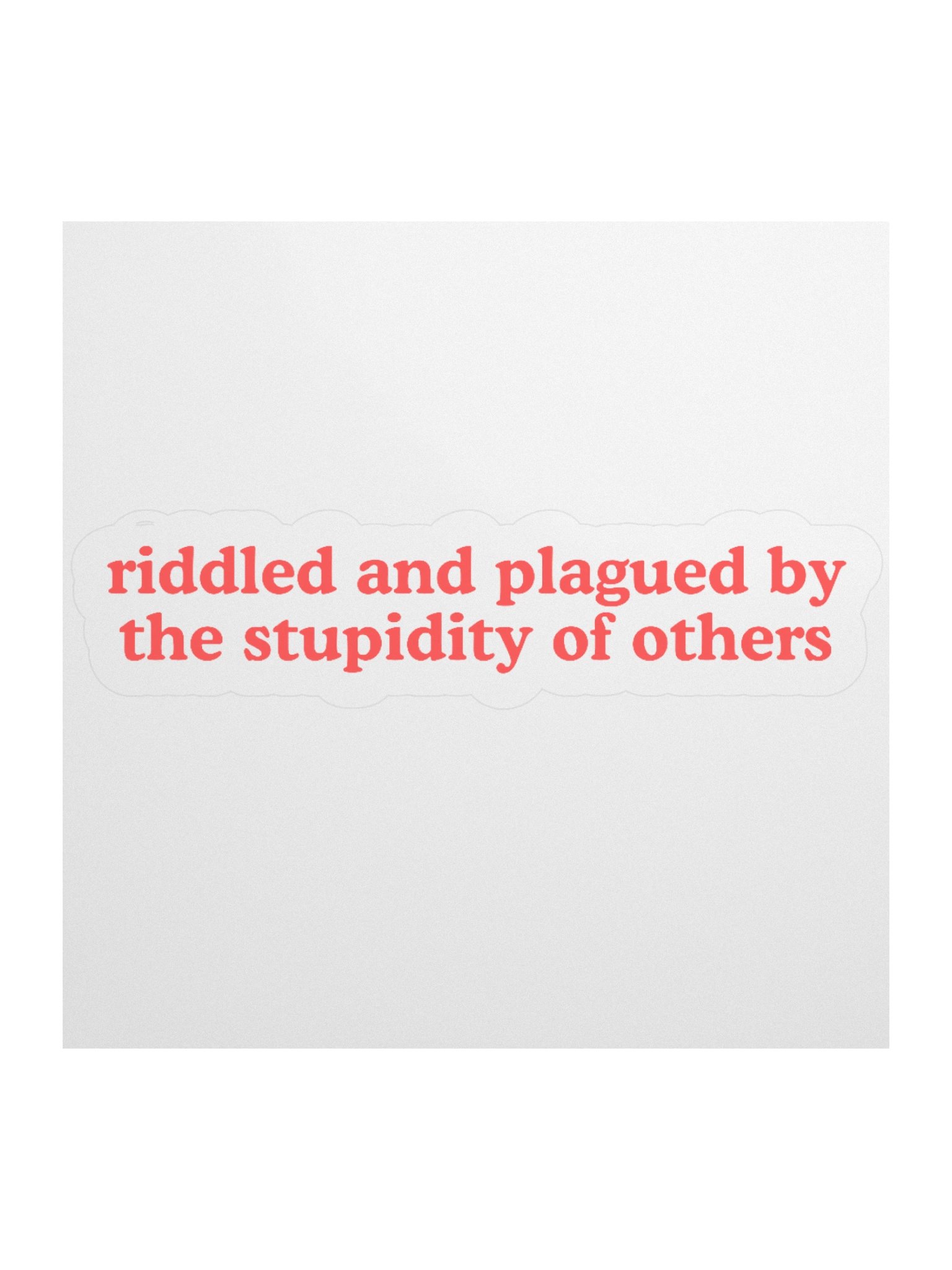 Stupidity Sticker product image (1)