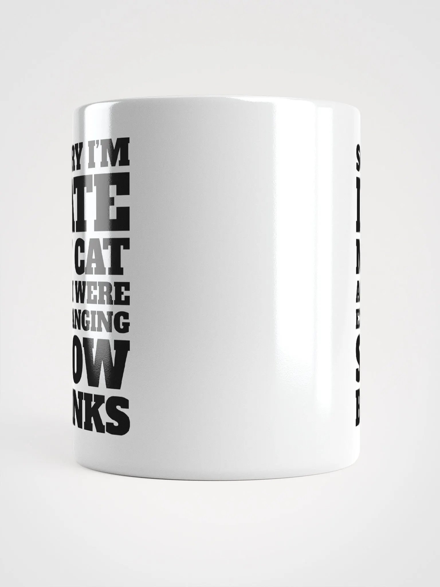 Sorry I'm Late, My Cat and I Were Exchanging Slow Blinks product image (6)