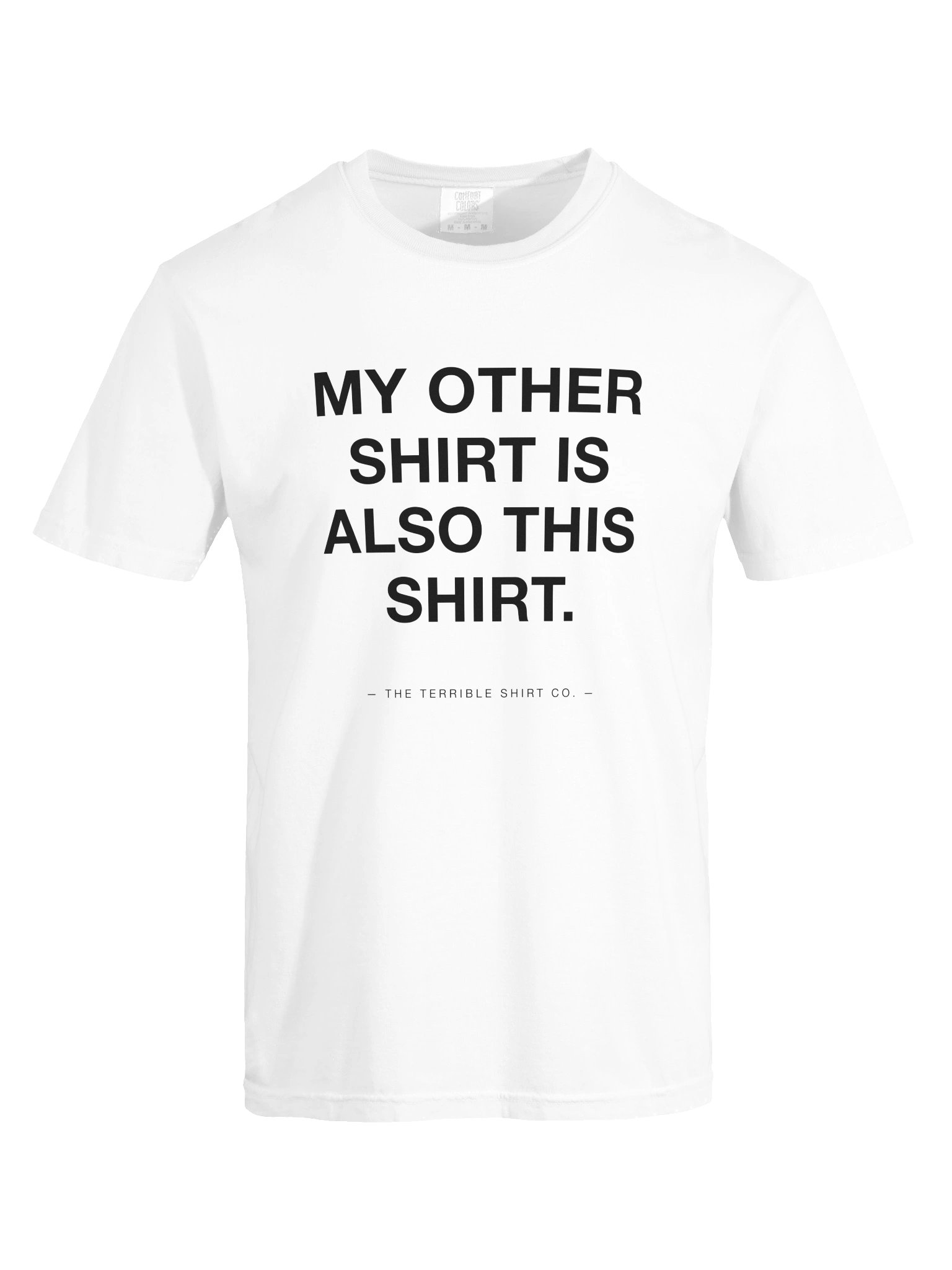 "My Other Shirt Is Also This Shirt" product image (5)