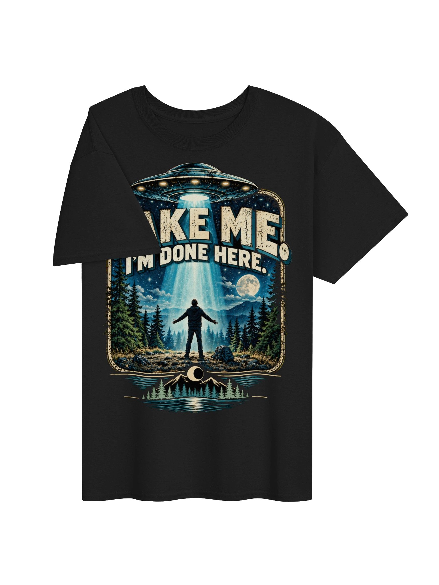 Take Me, I’m Done Here UFO T-Shirt – Funny Alien Abduction Graphic Tee product image (115)