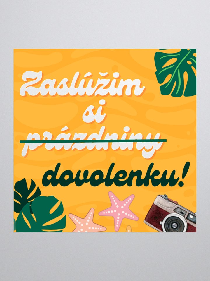 "Zaslúžim si dovolenku!" nálepka product image (1)