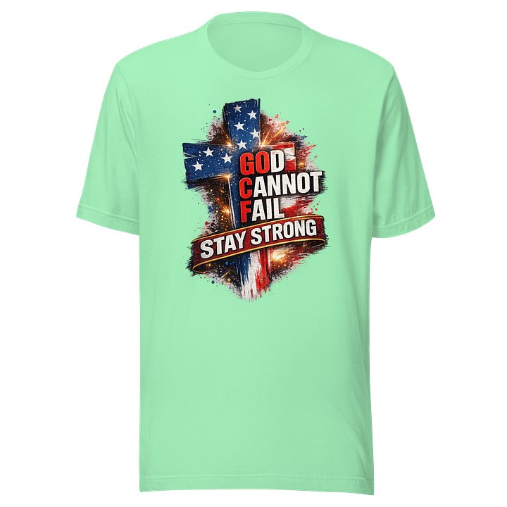 God Cannot Fail — Stay Strong product image (5)