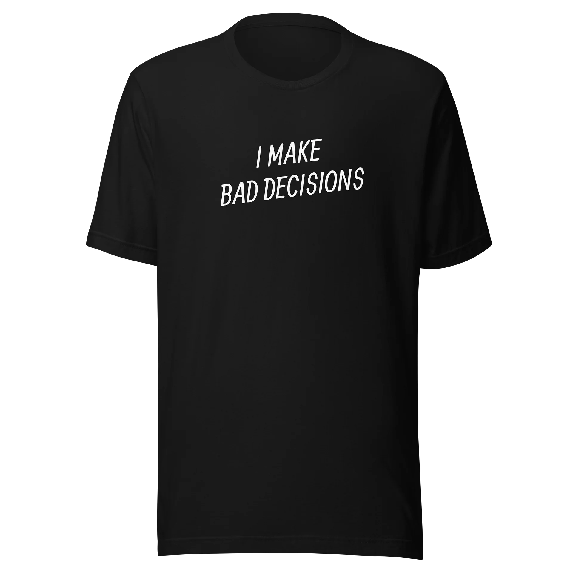I make bad decisions product image (1)