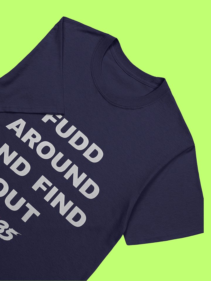 Fudd Around And Find Out Az35 Shirt product image (2)