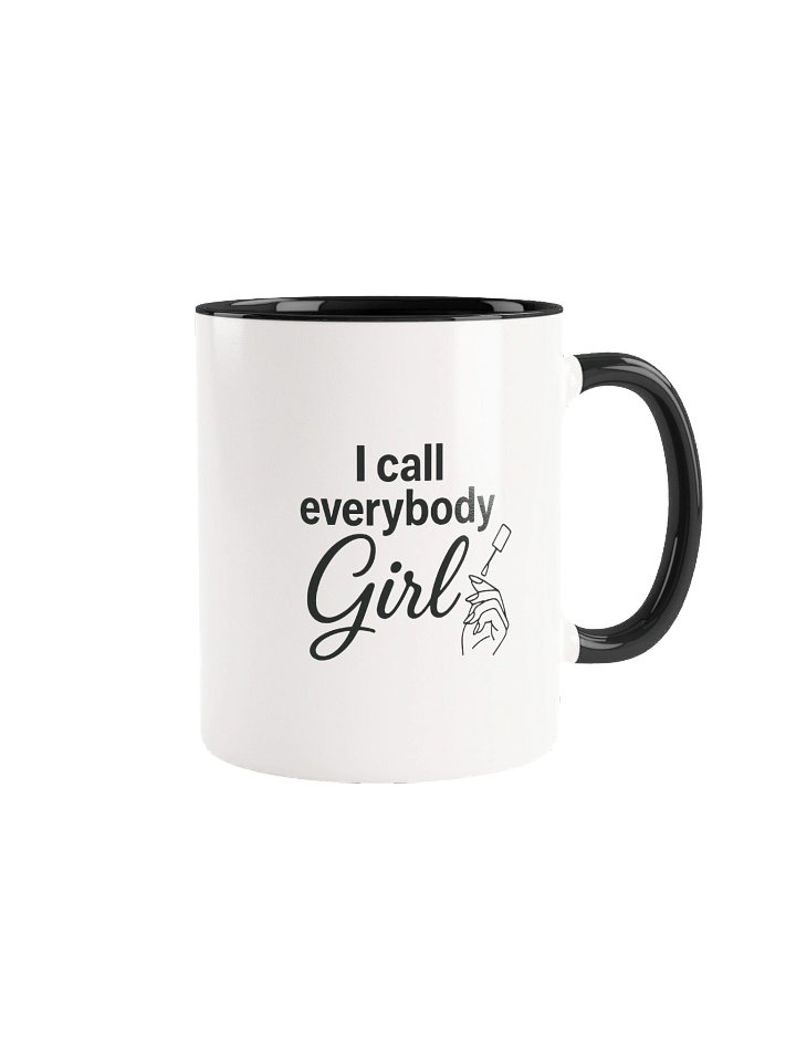 "I Call Everybody Girl" Mug product image (1)