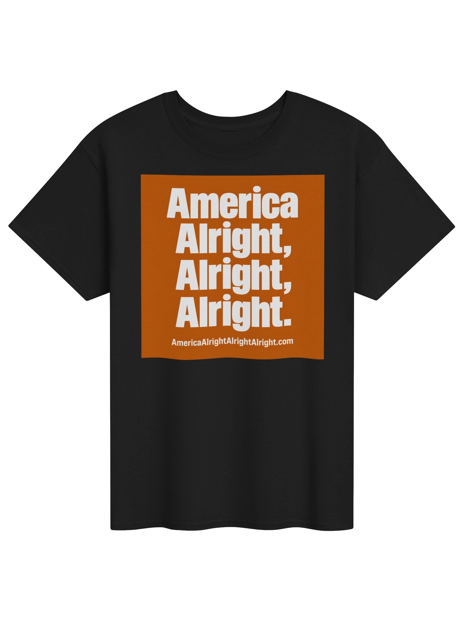 America Alright, Alright, Alright. T-shirt product image (1)