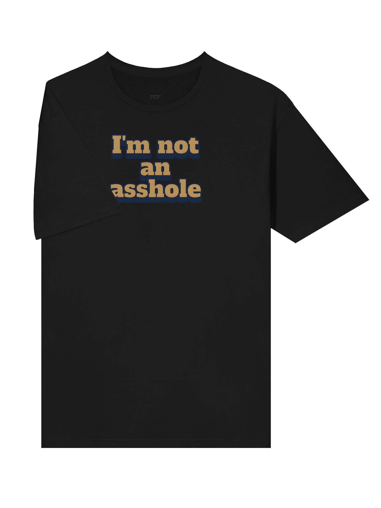 I'm not an a-hole, I have Tourette's product image (46)