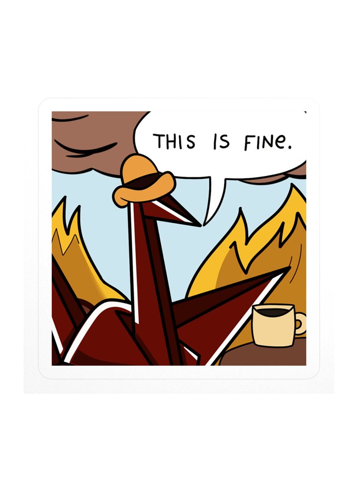 This is fine... sticker product image (2)