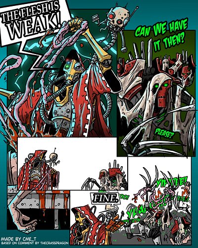 Howdy folks!

I’m back with another 40k comment turned into a comicy thing!
This one is inspired by a comment by u/TheCrassDr...