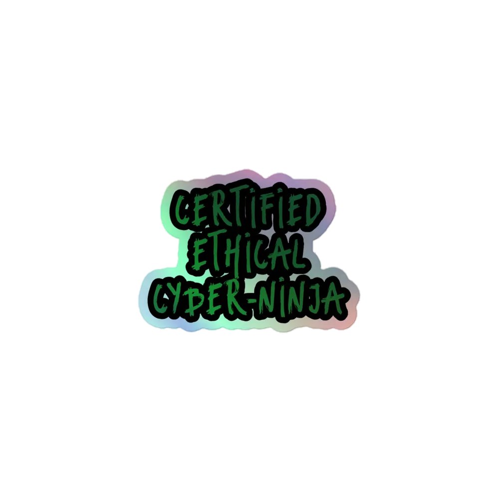 Certified Ethical Cyber-Ninja (Holo) product image (1)